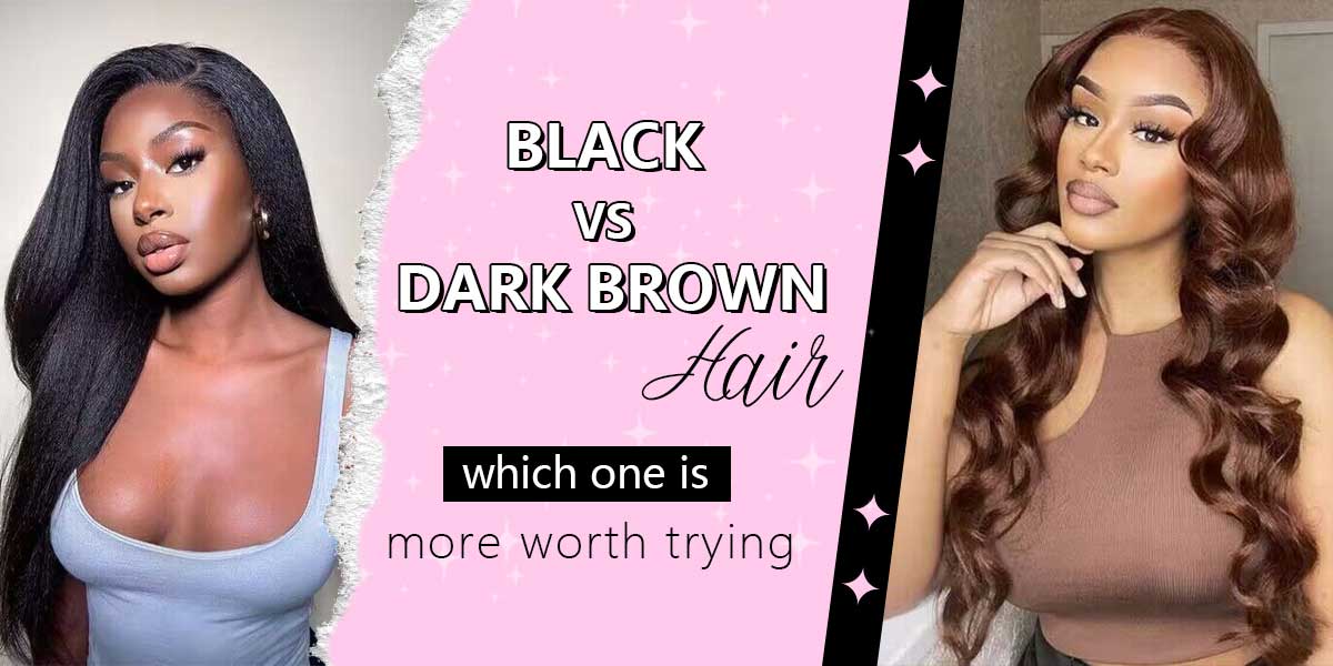 Black vs dark brown hair which one is more worth trying BGMgirl