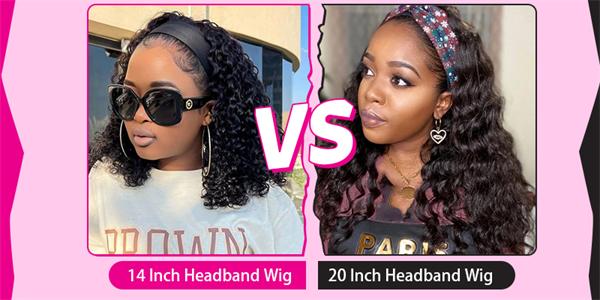 14 Inch VS 20 Inch Headband Wigs