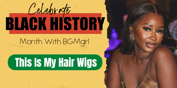 black history month with BGMgirl this is my hair wigs