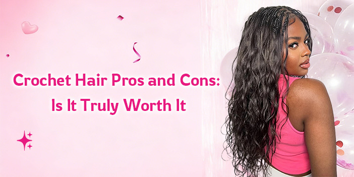 crochet hair pros and cons