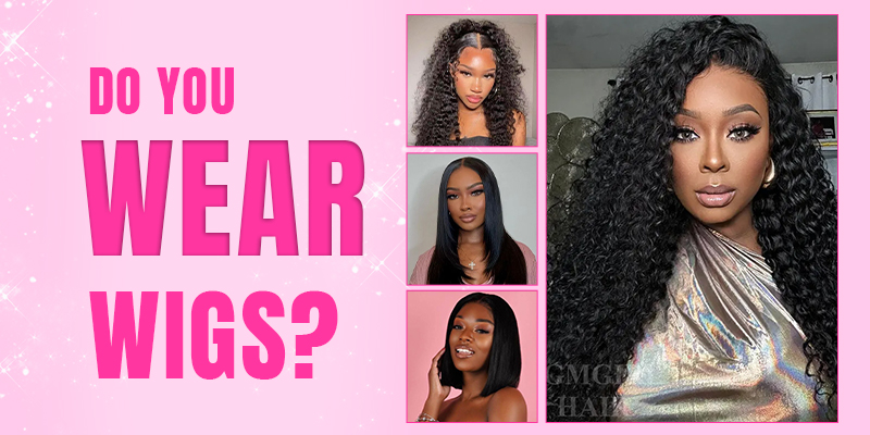 Do You Wear Wigs? BGMgirl